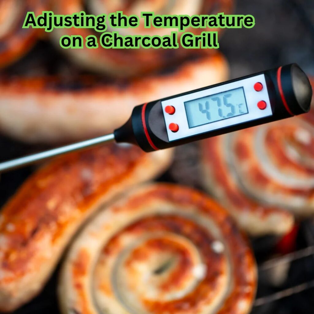 Adjusting the Temperature on a Charcoal Grill