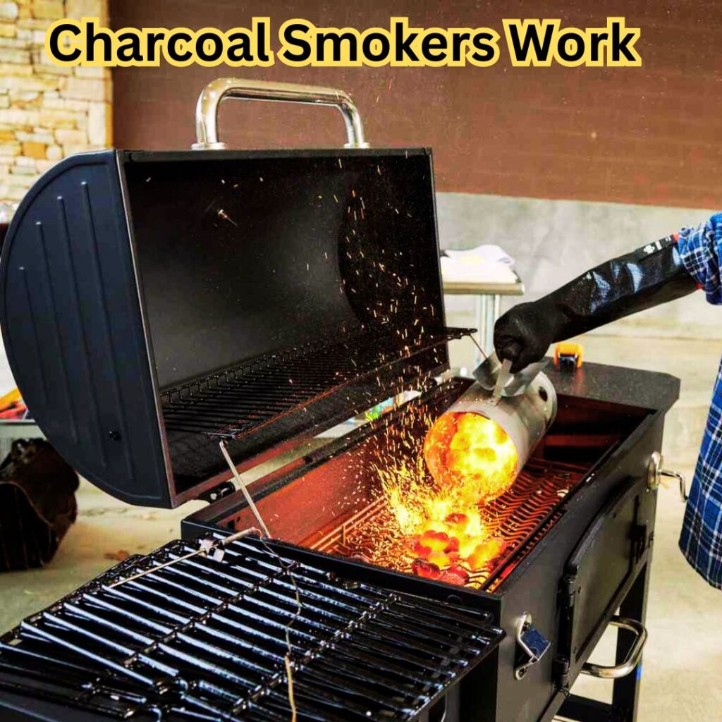 Charcoal Smokers Work