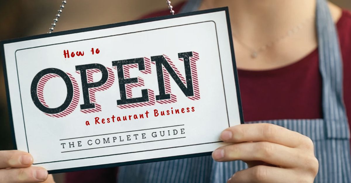 How to Open a Restaurant Business